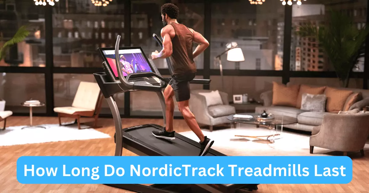 Home 19 How Long Do NordicTrack Treadmills Last (Bounces & Tips)