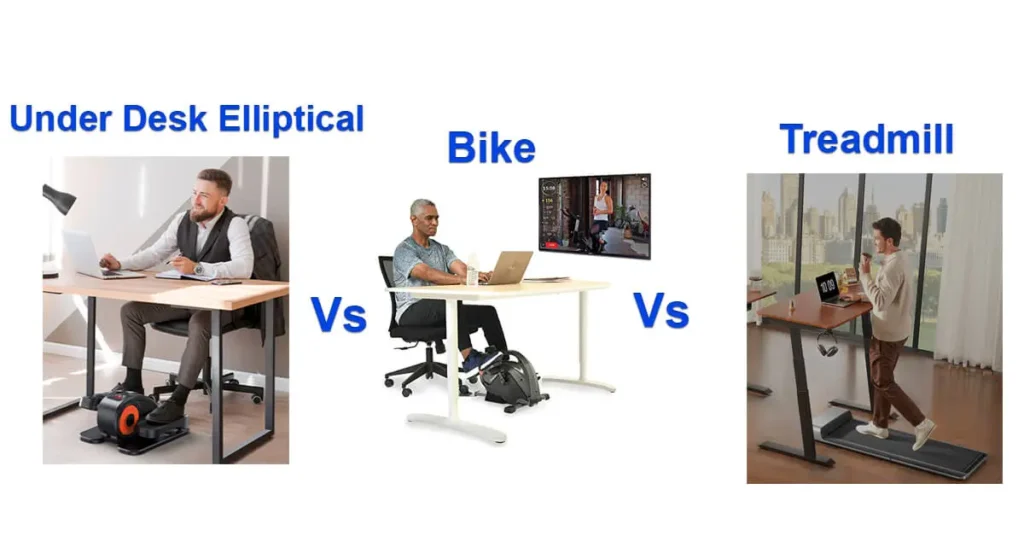 Under Desk Bike vs Elliptical: Features, Benefits & Comparison 3 Under Desk Elliptical vs. Bike vs. Treadmill